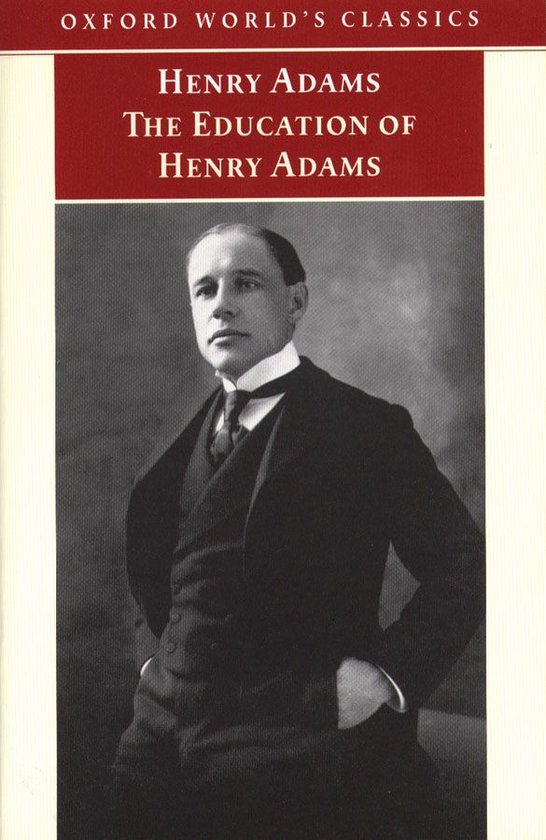 Oxford World's Classics - The Education of Henry Adams - cover