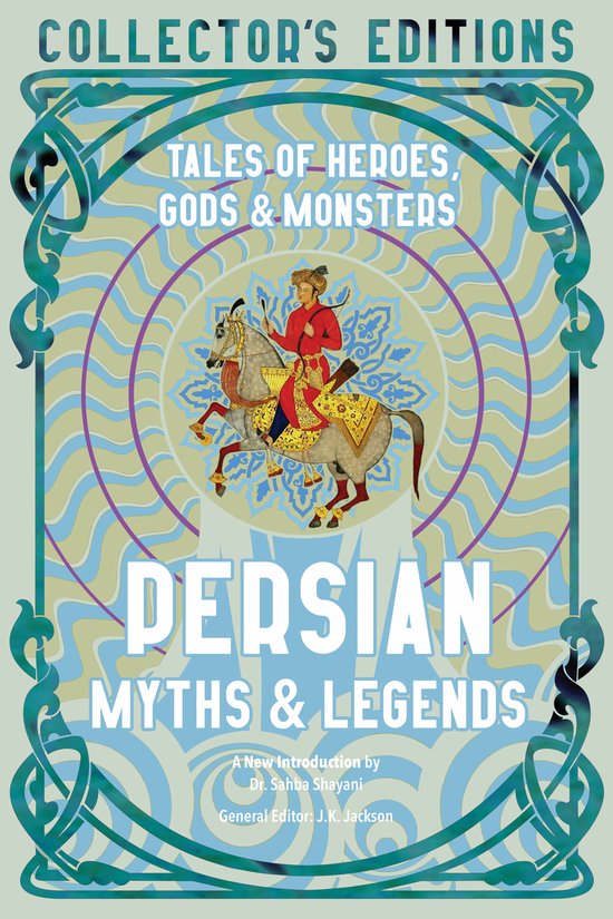 Flame Tree Collector's Editions- Persian Myths & Legends - cover