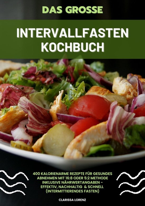 Das große Intervallfasten Kochbuch: 400 kalorienarme Rezept ... - cover