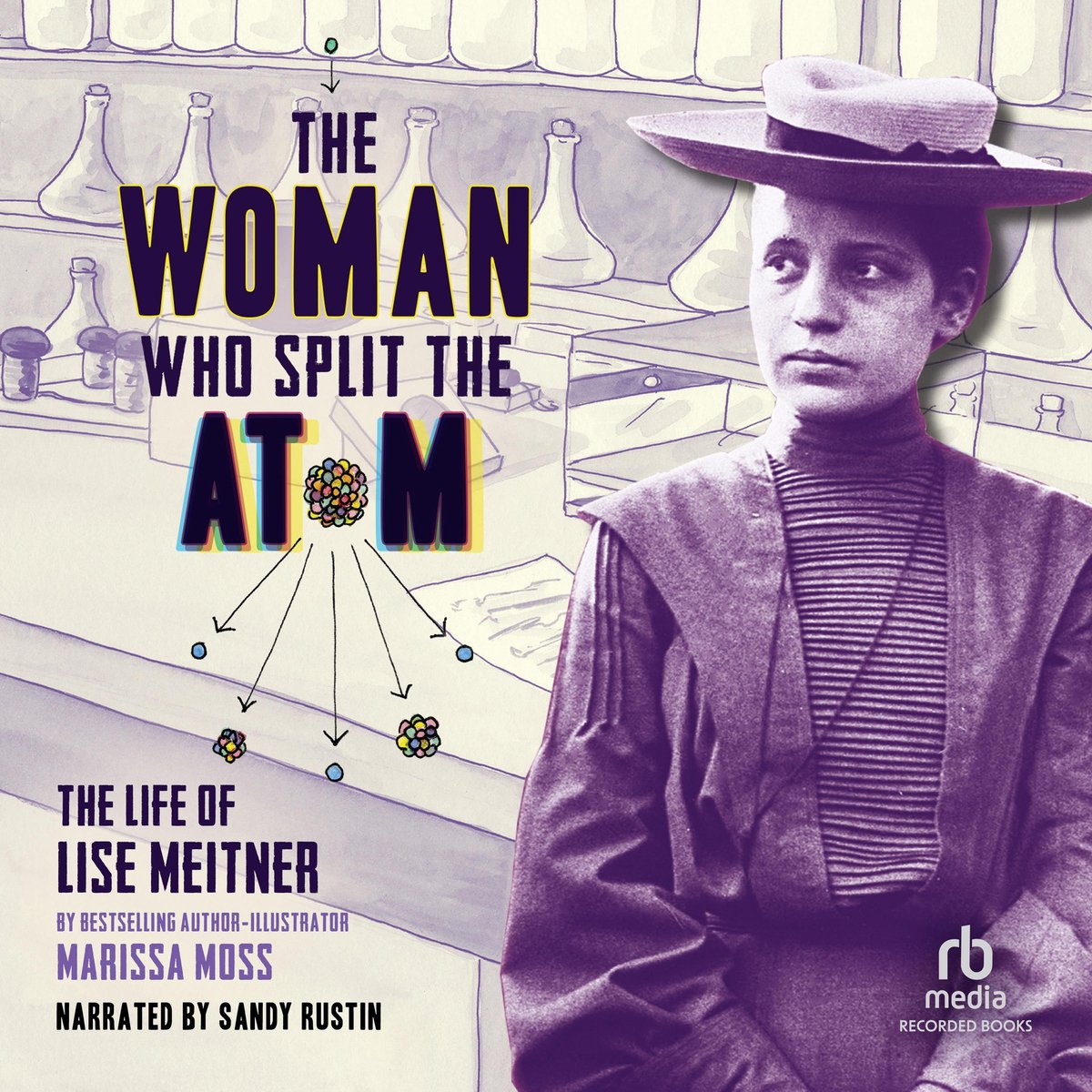 Omslag van The Woman Who Split the Atom