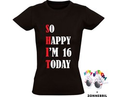 So Happy I'm 16 Today Dames T-shirt met leuke zonnebril - shit - feest - verjaardag - cadeau - verjaardagscadeau - 16 jaar