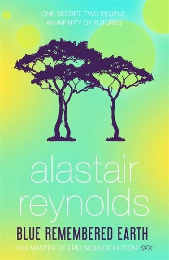 Boek 'Blue Remembered Earth' van Alastair Reynolds. Twee bomen onder een gele en groene lucht met gele cirkels.