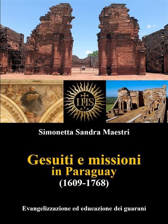 Gesuiti e missioni in Paraguay (1609-1768) - cover