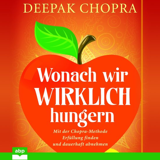 Wonach wir wirklich hungern - Mit der Chopra-Methode Erfüll ... - cover