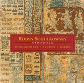 Robyn Schulkowsky - Armadillo (CD)