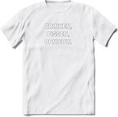 Drinken Pissen Opnieuw Bier T-Shirt | Unisex Kleding | Dames - Heren Feest shirt | Drank | Grappig Verjaardag Cadeau tekst | - Wit - XXL