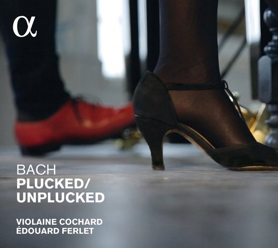 Foto: Violaine cochard edouard ferlet bach plucked unplucked cd 