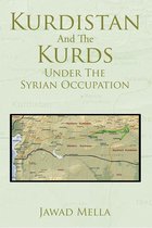 Kurdistan and the Kurds Under the Syrian Occupation