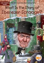 What Is the Story Of? - What Is the Story of Ebenezer Scrooge?