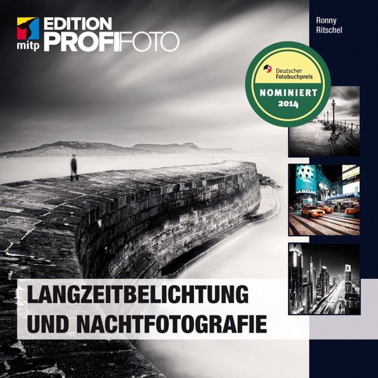 mitp Edition ProfiFoto - Langzeitbelichtung und Nachtfotogra ... - cover