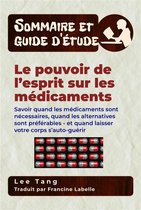 Sommaire et guide d'étude 11 - Sommaire Et Guide D'étude - Le Pouvoir De L'esprit Sur Les Médicaments