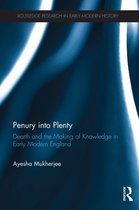 Routledge Research in Early Modern History - Penury into Plenty