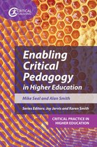 Critical Practice in Higher Education - Enabling Critical Pedagogy in Higher Education