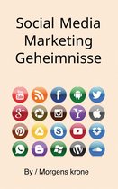 Social Media Marketing Geheimnisse