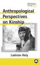 Anthropology, Culture and Society - Anthropological Perspectives on Kinship