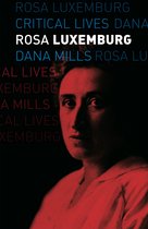 Critical Lives - Rosa Luxemburg
