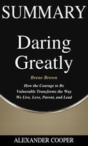 Self-Development Summaries 1 - Summary of Daring Greatly