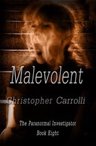 The Paranormal Investigator 8 - Malevolent