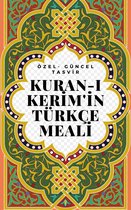 Kuran-ı Kerim'in Türkçe Meali - Güncel Tasvir
