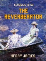 Classics To Go - The Reverberator