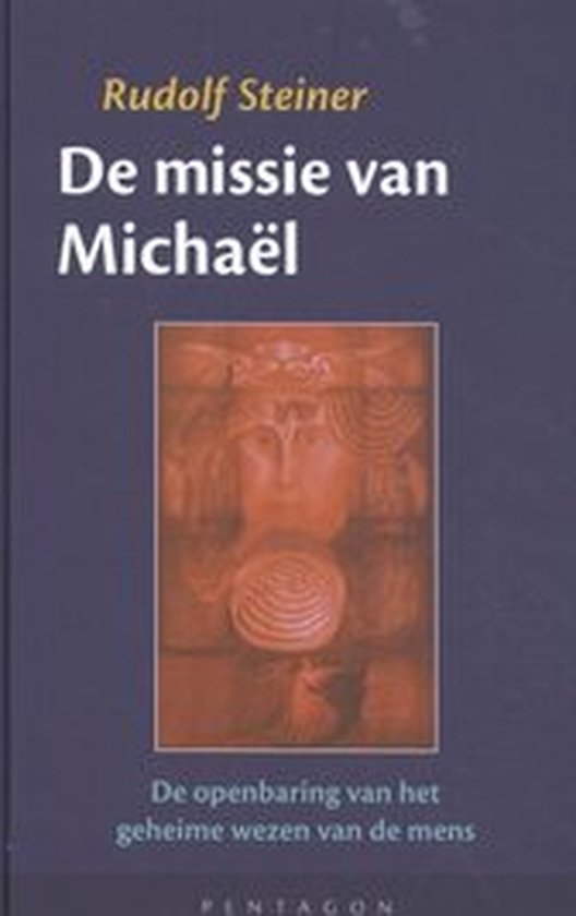 De missie van Michaël, een boek van Rudolf Steiner, met een afbeelding van een gezicht.