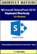 Shortcut Matters - Microsoft SharePoint 2016 Keyboard Shortcuts For Windows