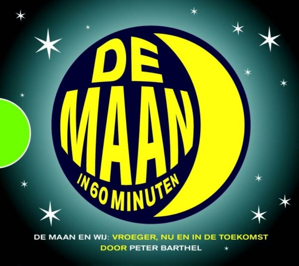 Luisterwijs - De Maan In 60 Minuten