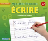 Mon cahier d'exercices écrire (7-8 a.) CE1/2e primaire