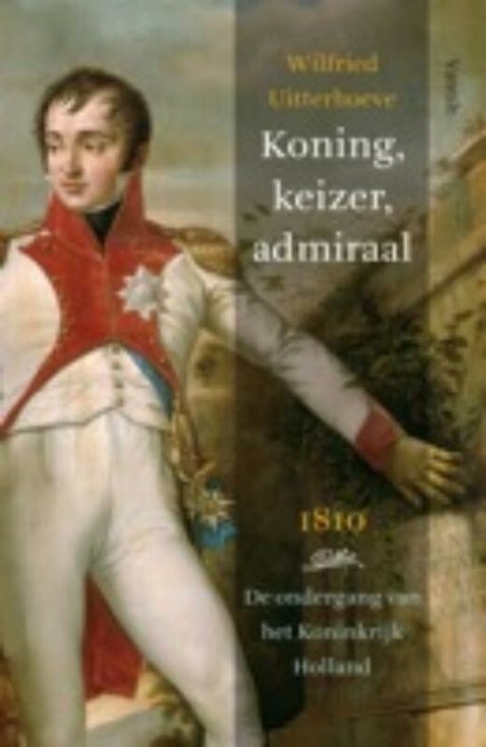 Cover van het boek 'Koning, keizer, admiraal'