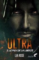 Ultra 2 - Ultra, tome 2 : Le prix de la liberté