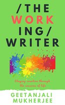 The Complete Writer 3 - The Working Writer