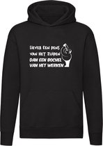 Liever een pens van het zuipen dan een bochel van het werken | Unisex | Trui | Sweater | Hoodie | Capuchon | Zwart | Dik | Feest | Borrel | Fuif | Drank avond | Bier | Wijn | Arbeid