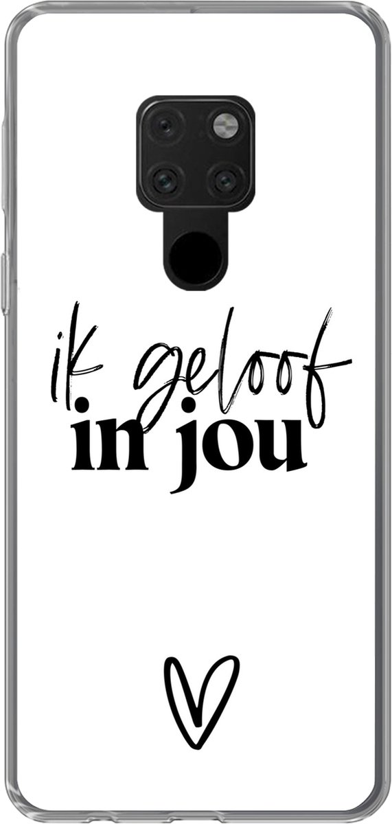 Telefoonhoesje Geschikt voor Huawei P40 Lite hoesje - Spreuken - Ik geloof in jou - Partner - Quotes - Siliconen Telefoonhoesje Telefoonhoesje