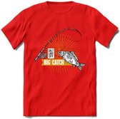 Big Catch - Vissen T-Shirt | Grappig Verjaardag Vis Hobby Cadeau Shirt | Dames - Heren - Unisex | Tshirt Hengelsport Kleding Kado - Rood - M