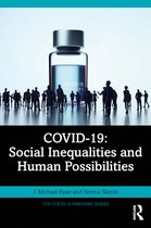 The COVID-19 Pandemic Series - COVID-19: Social Inequalities and Human Possibilities