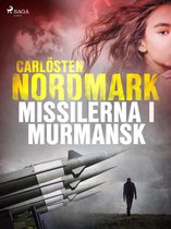 Alvar Lund 1 - Missilerna i Murmansk