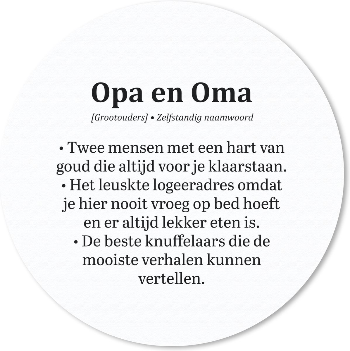 Muismat rond 40x40 cm - Mousepad Quotes - Spreuken - 'Opa en oma' - Ronde muismatten