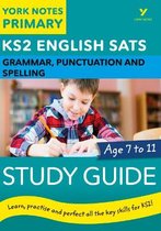 English SATs Grammar, Punctuation and Spelling Study Guide: York Notes for KS2