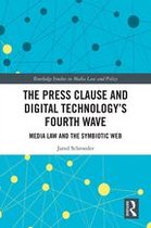 Routledge Studies in Media Law and Policy - The Press Clause and Digital Technology's Fourth Wave
