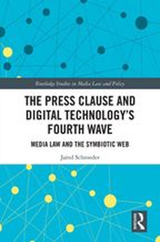 Routledge Studies in Media Law and Policy - The Press Clause ... - cover