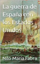 Retrofuturo 9 - La guerra de España con los Estados Unidos