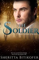 The Legacy Series 10 - The Soldier (A Legacy Novel)