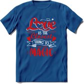 Love Is The Closest Thing To Magic - Valentijn T-Shirt | Grappig Valentijnsdag Cadeautje voor Hem en Haar | Dames - Heren - Unisex | Kleding Cadeau | - Donker Blauw - S