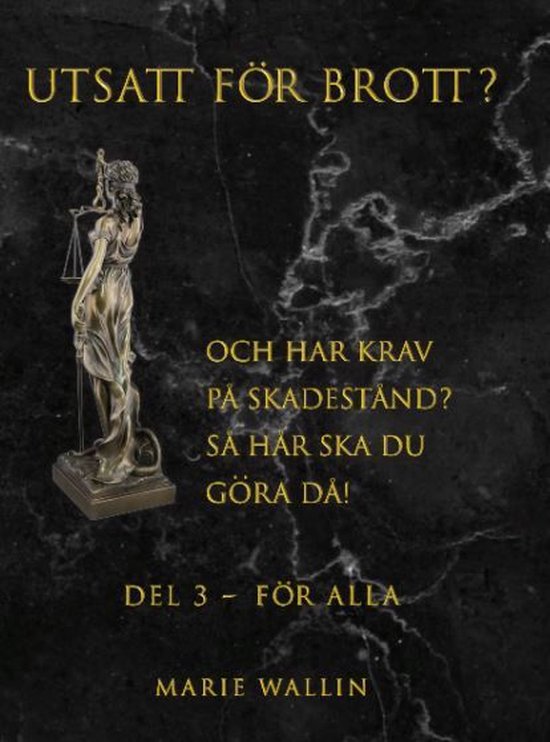 Utsatt för brott? 3 - Utsatt för brott? : och har krav på ... - cover