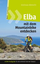 GPS Bikeguides für Mountainbiker - Elba 2 - Elba mit dem Mountainbike entdecken 2 - GPS-Trailguide für die schönste Insel der Toskana