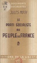 Le parti socialiste au peuple de France
