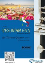 Vesuvian Hits - medley for Clarinet Quartet 5 - (Score) Vesuvian Hits for Clarinet Quartet