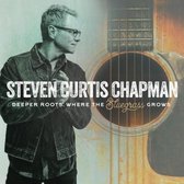 Steven Curtis Chapman - Deeper Roots (CD)