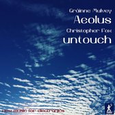 Grainne Mulvey - Christopher Fox - Aeolus - Untouch - New Works For Electronics (CD)