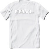 Eierbal  - Snack T-Shirt | Grappig Verjaardag Kleding Cadeau | Eten En Snoep Shirt | Dames - Heren - Unisex Tshirt | - Wit - S